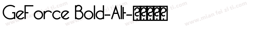 GeForce Bold-Alt字体转换